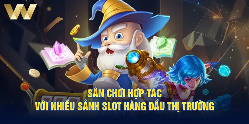 Sân chơi hợp tác với nhiều sảnh slot hàng đầu thị trường