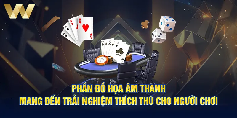 Phần đồ họa âm thanh mang đến trải nghiệm thích thú cho người chơi